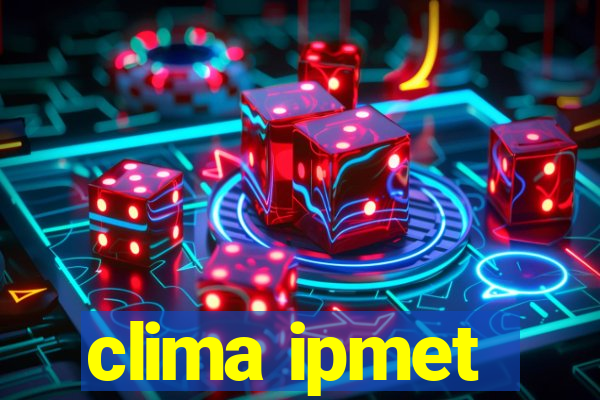 clima ipmet