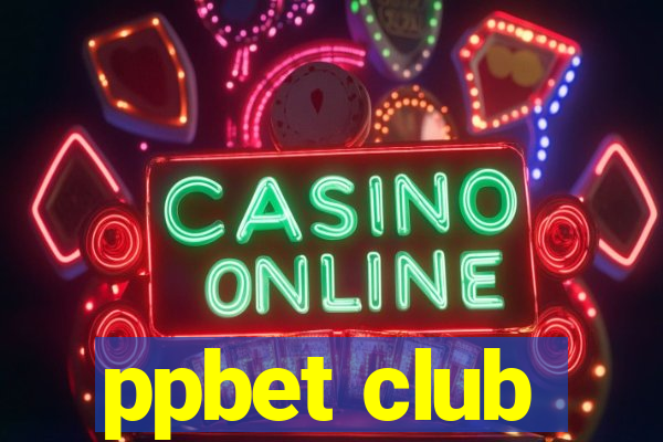 ppbet club