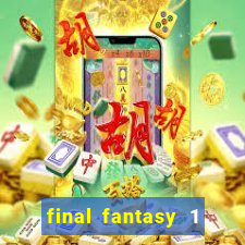 final fantasy 1 psp iso pt-br