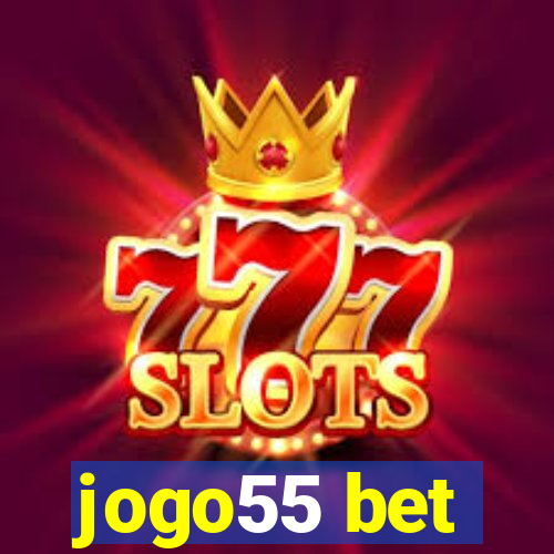 jogo55 bet