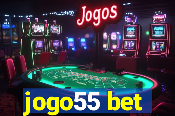 jogo55 bet