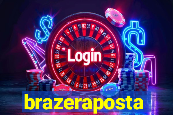 brazeraposta