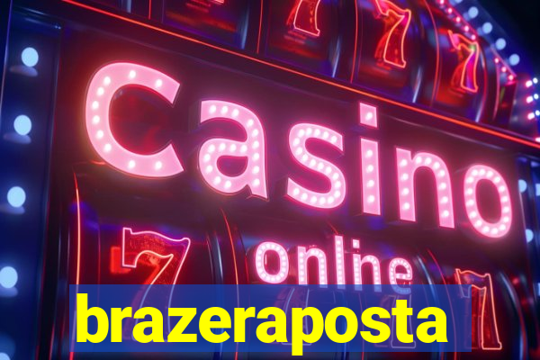 brazeraposta
