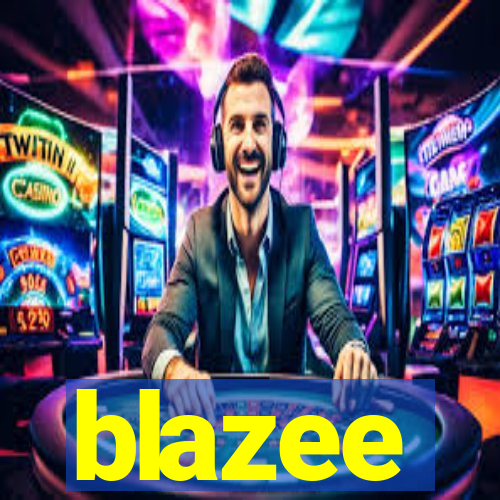 blazee