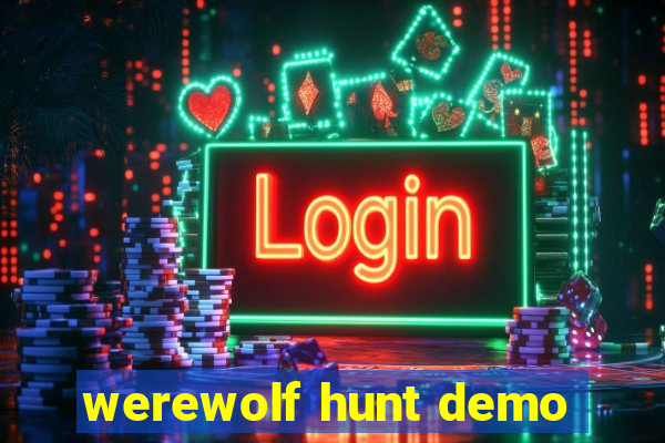 werewolf hunt demo