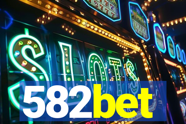 582bet