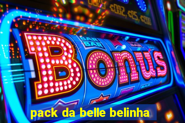 pack da belle belinha