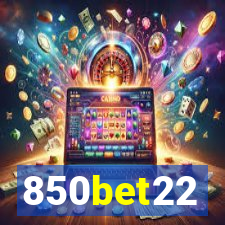 850bet22