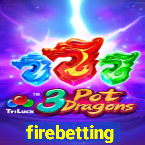 firebetting