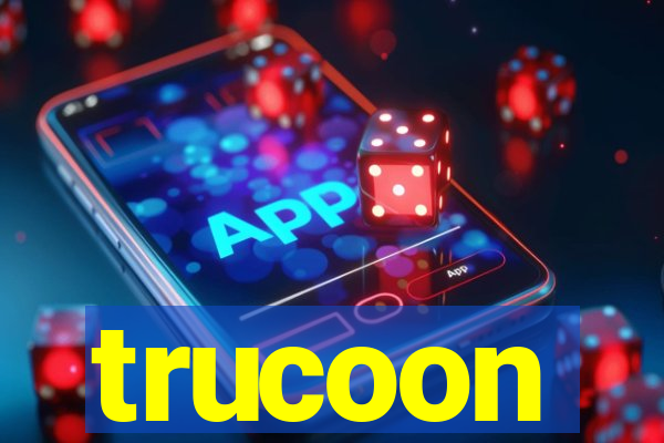 trucoon