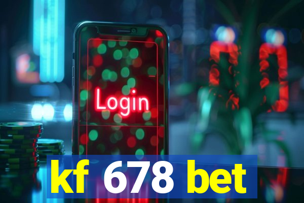 kf 678 bet