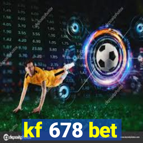 kf 678 bet