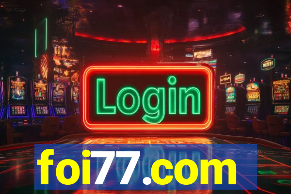 foi77.com