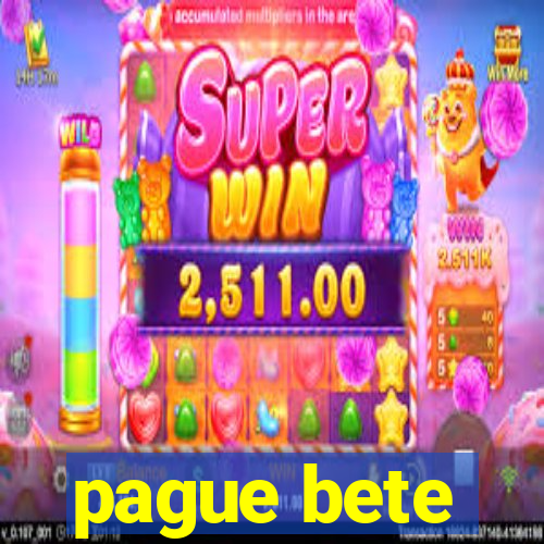 pague bete