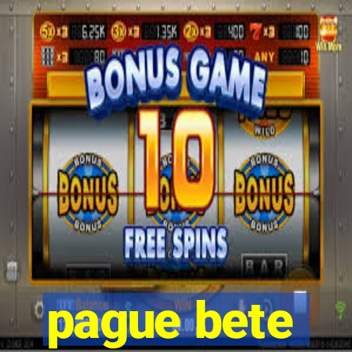 pague bete