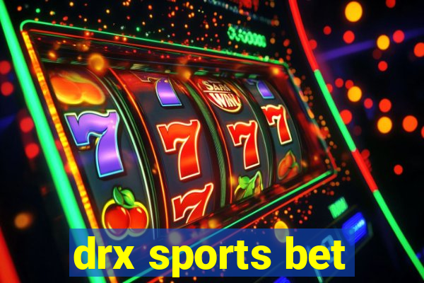 drx sports bet