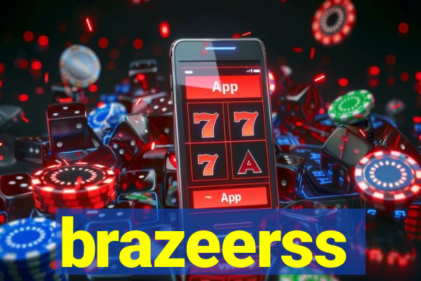 brazeerss