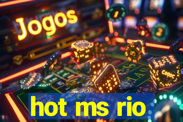 hot ms rio