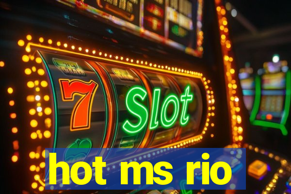 hot ms rio