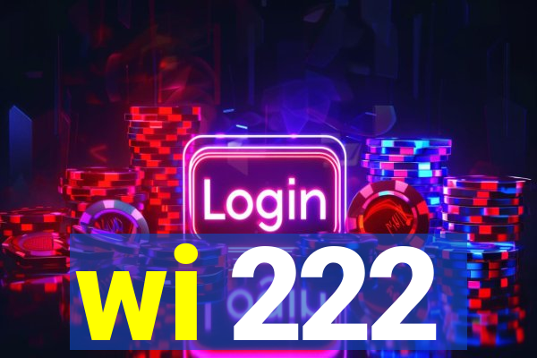 wi 222