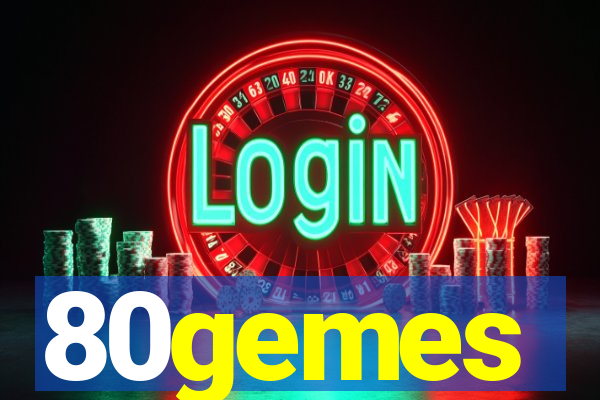 80gemes