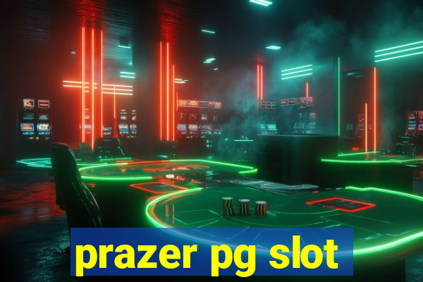 prazer pg slot