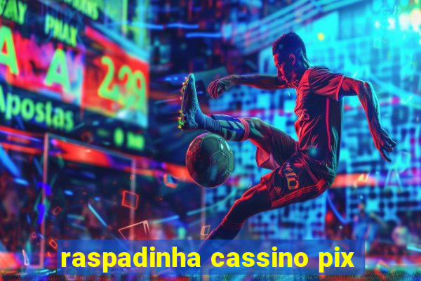 raspadinha cassino pix