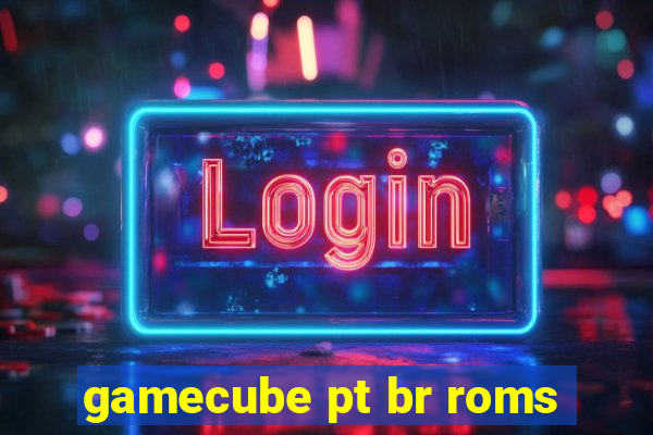 gamecube pt br roms