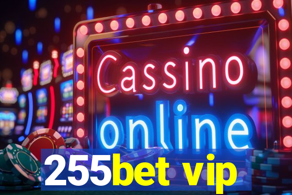 255bet vip