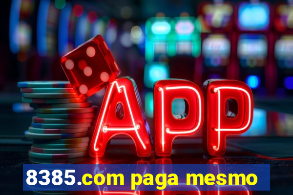 8385.com paga mesmo