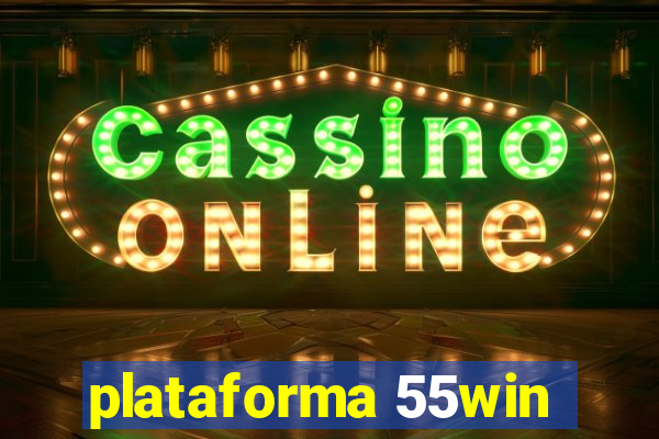 plataforma 55win