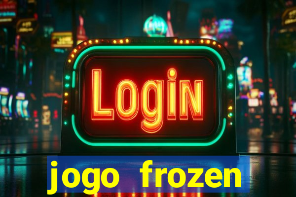 jogo frozen problema em dobro