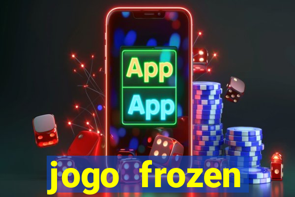 jogo frozen problema em dobro