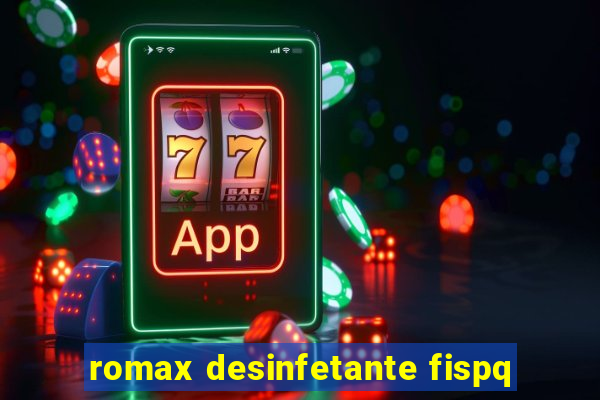 romax desinfetante fispq