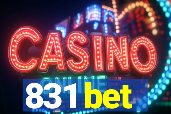 831 bet
