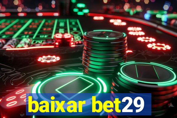 baixar bet29