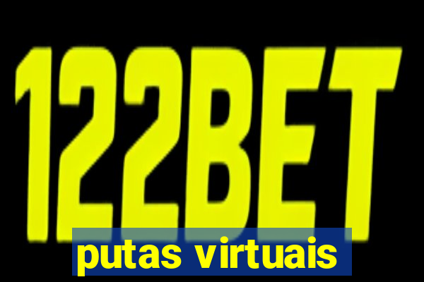 putas virtuais