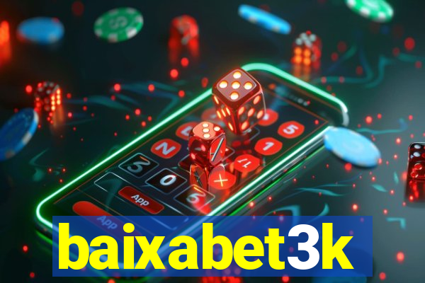 baixabet3k
