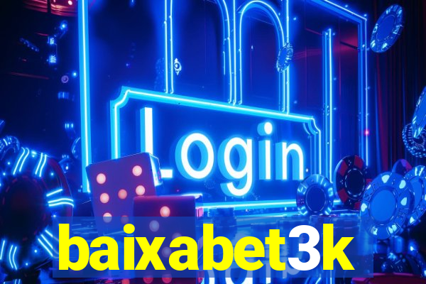 baixabet3k