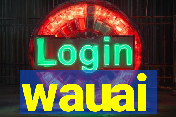 wauai