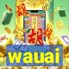 wauai