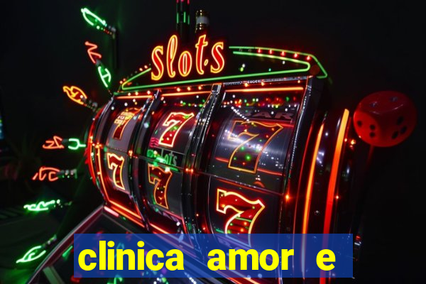 clinica amor e saude pirituba