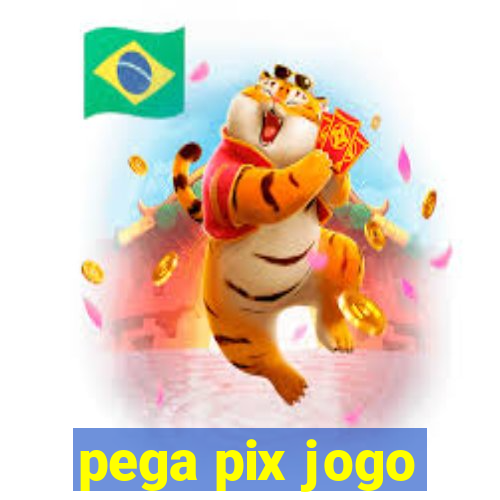 pega pix jogo