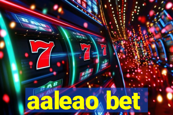aaleao bet
