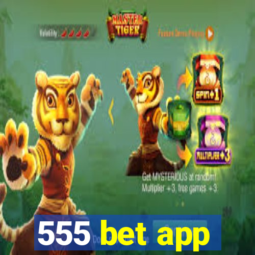 555 bet app