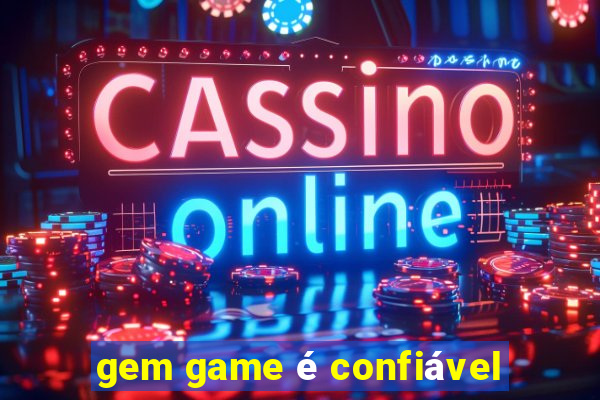 gem game é confiável