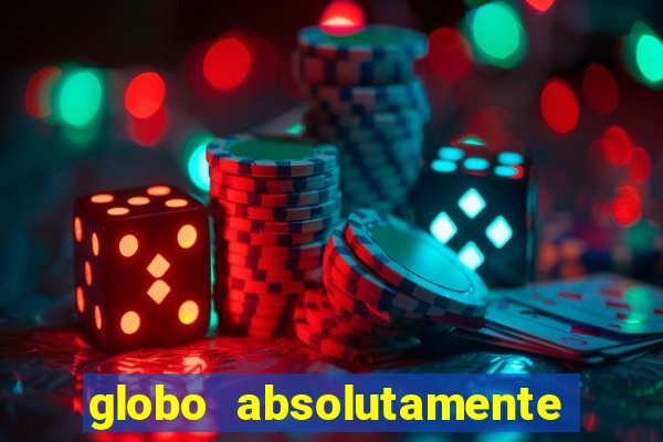 globo absolutamente sobretudo 2019