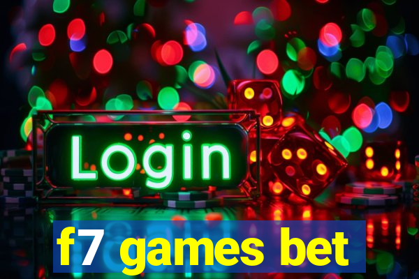 f7 games bet