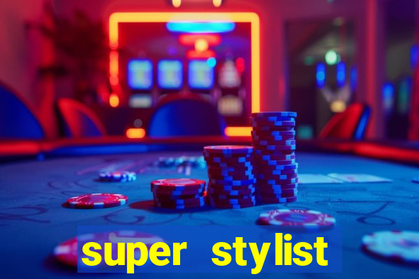 super stylist diamante infinito