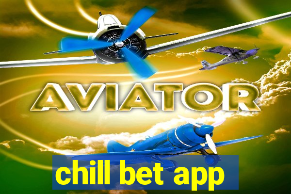 chill bet app